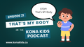 Season 1 Episode 21 Thats MY Body!