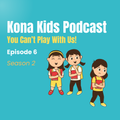 Season 2 Episode 6 You Can't Play with Us!