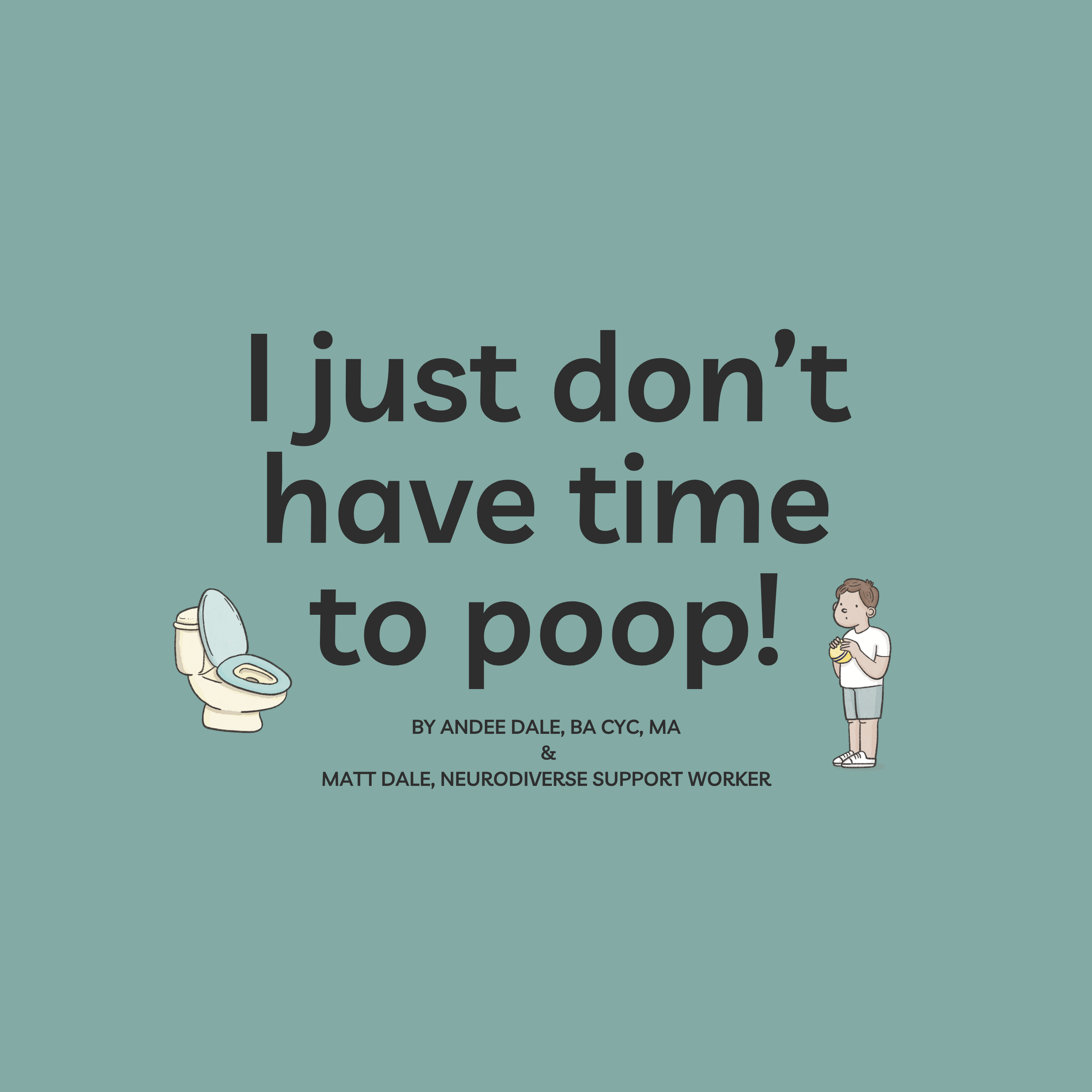 I Just Don't Have Time to Poop