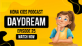 Season 1 Episode 25 Daydreaming