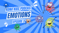 Season 1 Episode 2 Emotions
