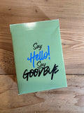 Say Hello, Say Goodbye Card Game