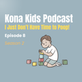 Season 2 Episode 8 I Just Don't Have Time to Poop!