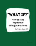 Mini Workbook- What If- Ruminating Thoughts